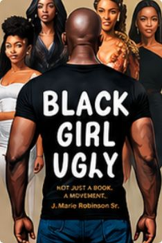 Black Girl Ugly