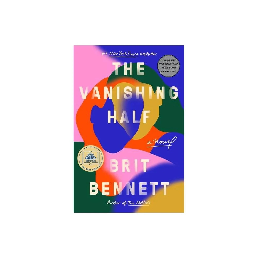 The Vanishing Half: A Novel by Brit Bennett