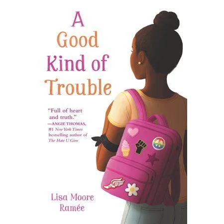 A Good Kind of Trouble by Lisa Moore Ramée