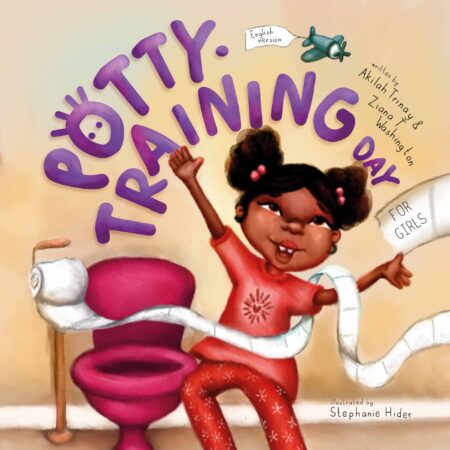Potty-Training Day - 2nd Edition by Akilah Trinay & Ziana T Washington (Hardcover)
