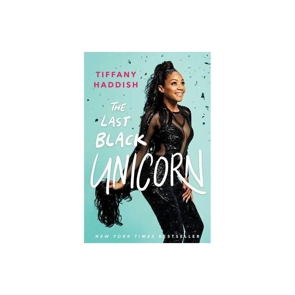 The Last Black Unicorn by Tiffany Haddish