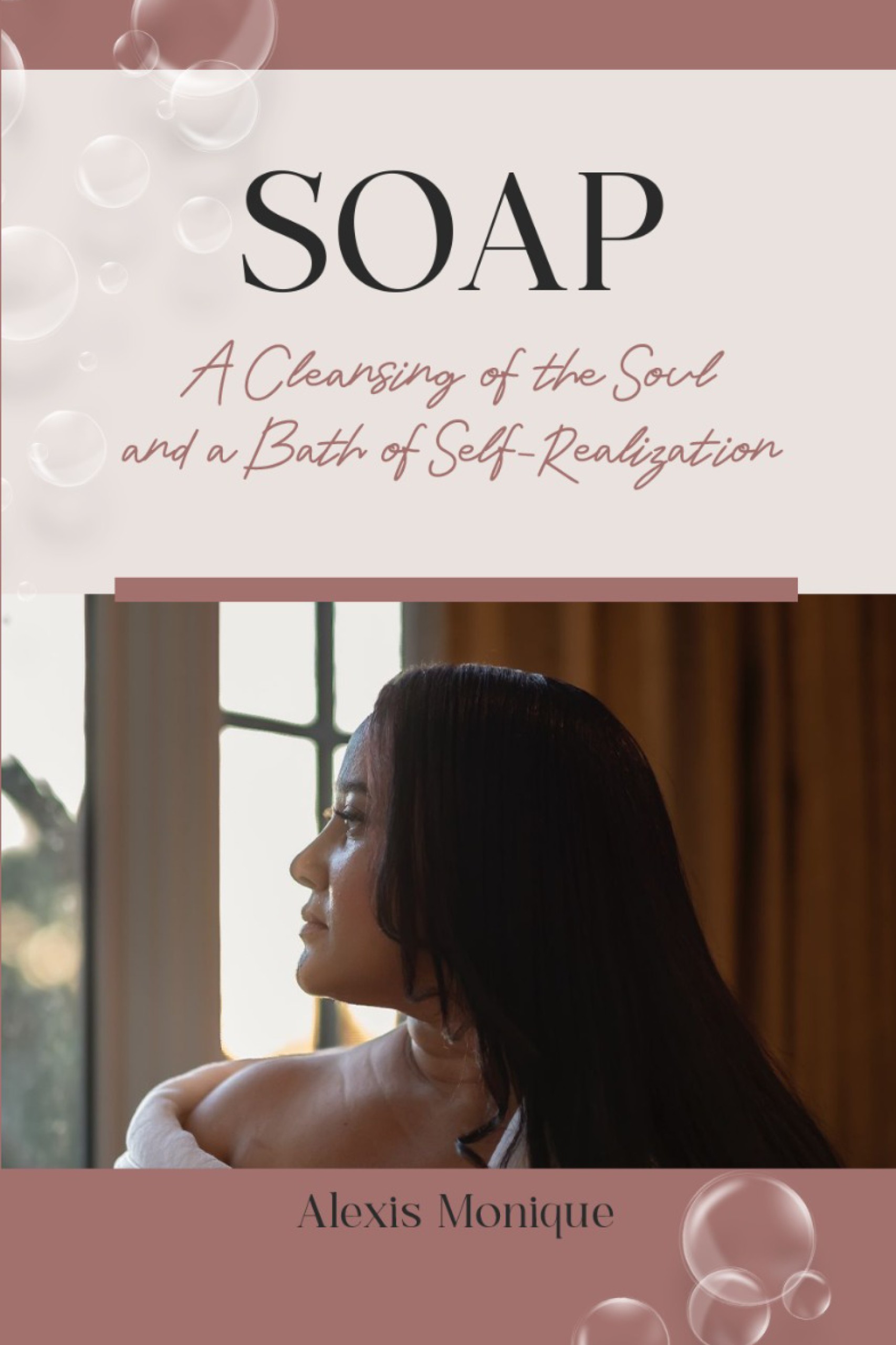 SOAP: A Cleansing of the Soul and a Bath of Self-Realization (PAPERBACK)