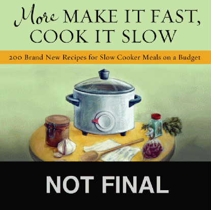 More Make It Fast, Cook It Slow