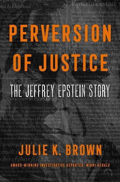 Perversion of Justice: The Jeffrey Epstein Story (006300058X)