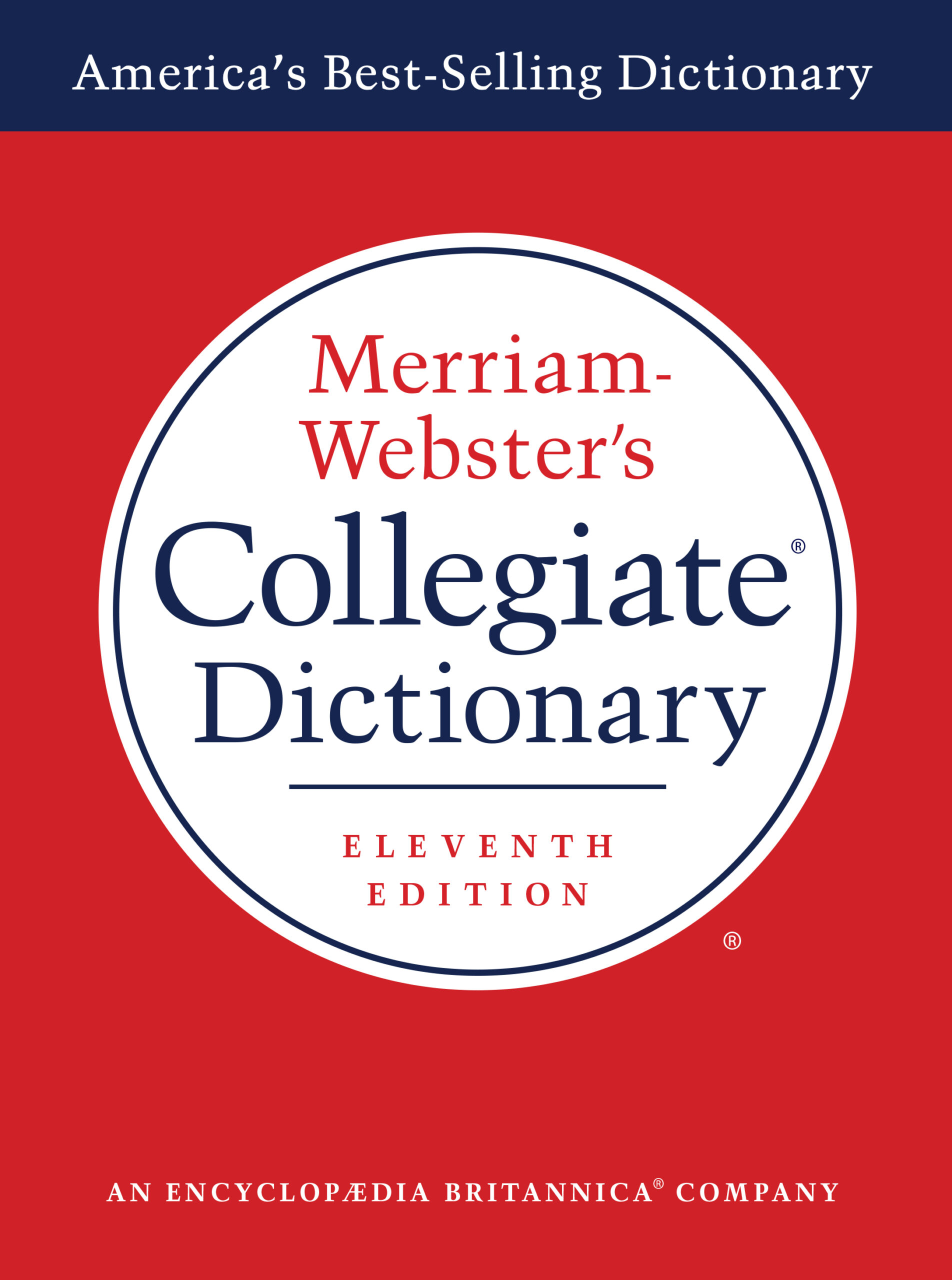Merriam-Webster’s Collegiate Dictionary, 11th Ed.