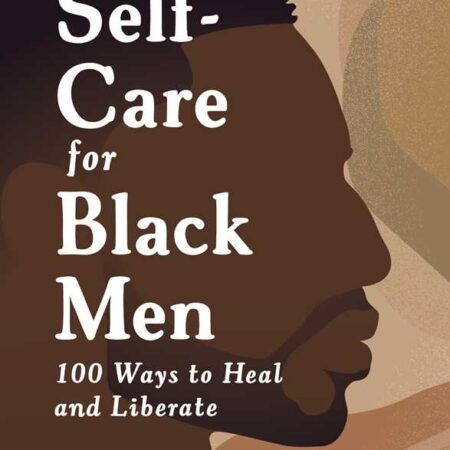 Self-Care for Black Men by Jor-El Caraballo