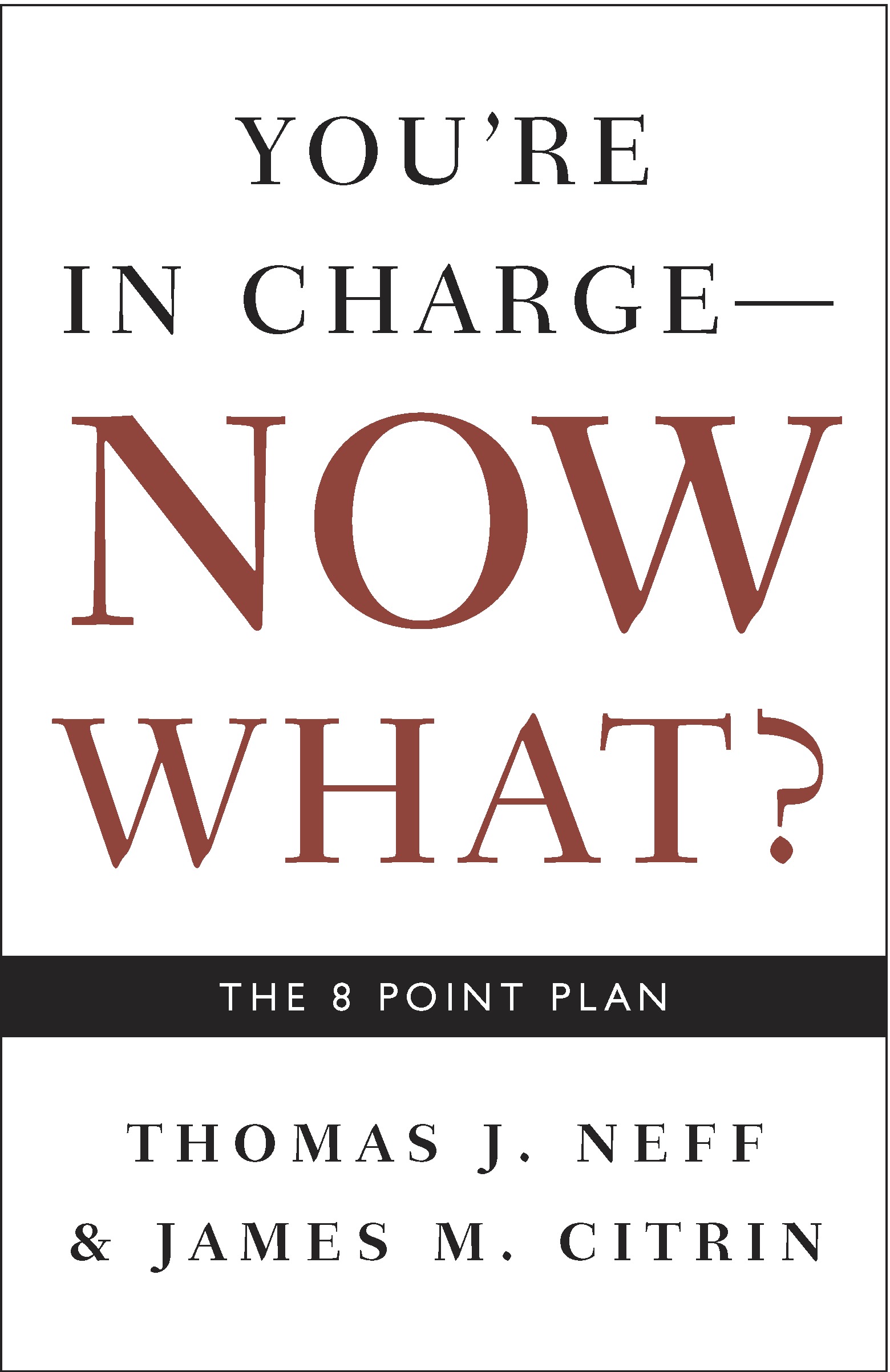 You’re in Charge, Now What?