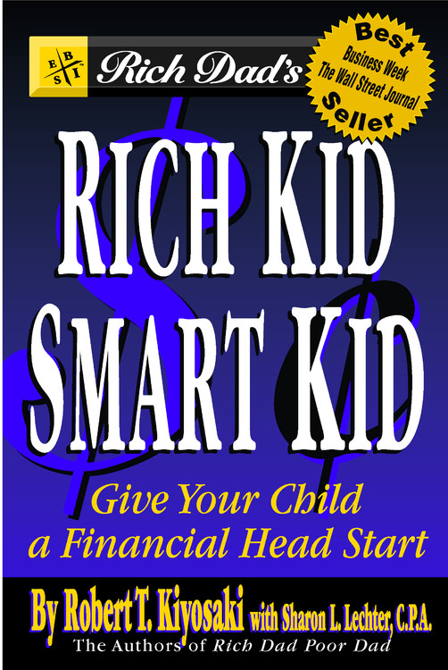 Rich Dad’s Rich Kid, Smart Kid
