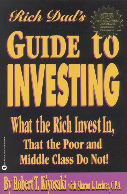 Rich Dad’s Guide to Investing
