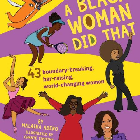 A Black Woman Did That by Malaika Adero