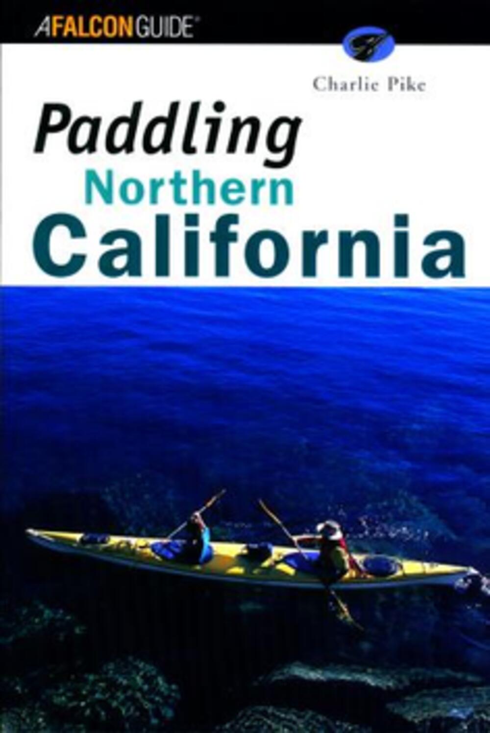 PADDLING NORTHERN CALIFORNIA