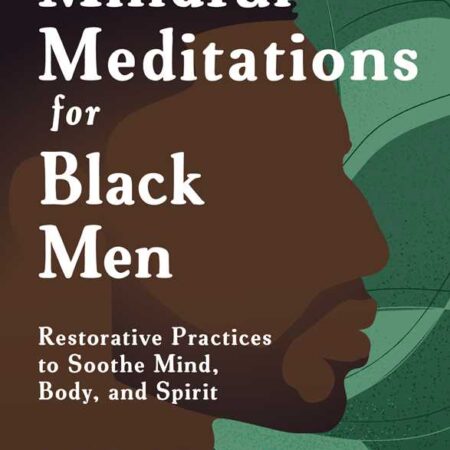 Mindful Meditations for Black Men by Jor-El Caraballo