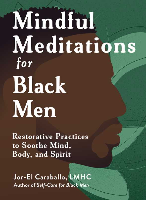 Mindful Meditations for Black Men by Jor-El Caraballo